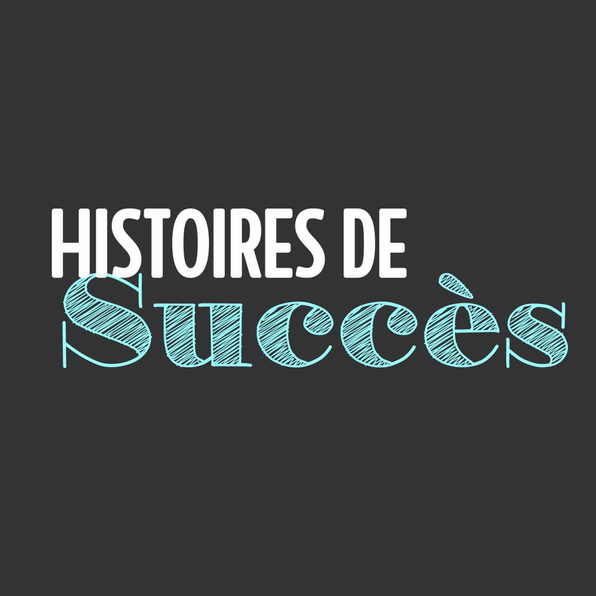 histoire de succès